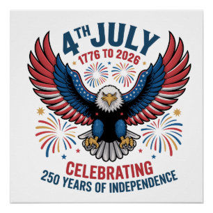 4th July 2026 - Celebrating 250 Years Poster