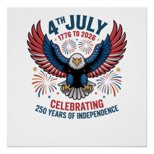 4th July 2026 - Celebrating 250 Years Poster