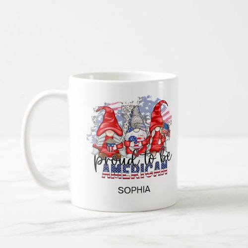 4th July All Gnomes Proud to be American Name Coffee Mug
