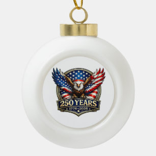 4th July American Flag Eagle Vintage 250 Years 177 Ceramic Ball Christmas Ornament