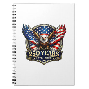4th July American Flag Eagle Vintage 250 Years 177 Notebook