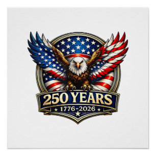 4th July American Flag Eagle Vintage 250 Years 177 Poster