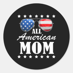 4th July American Mom Independence Day Patriot Usa Classic Round Sticker
