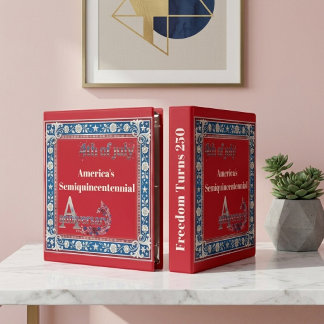 4th July Americas Semi-quincentennial Anniversary 3 Ring Binder