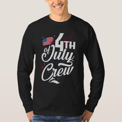 4th July Crew Usa Independence Day American Citize T_Shirt