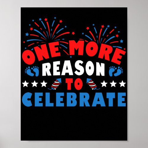 4th July Pregnancy Announcement One More Reason Poster