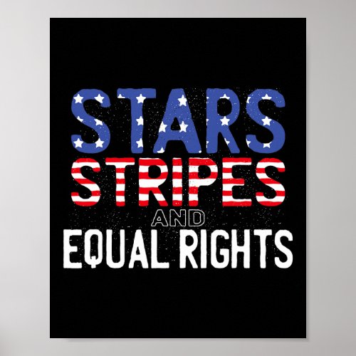 4th July Start Stripes And Equal Rights  Poster