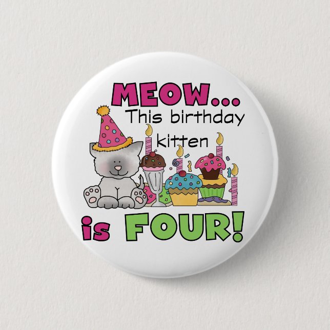4th Kitten Birthday T-shirts and Gifts Button (Front)
