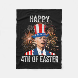4th Of Easter Fun Happy 4th Of July Anti Joe Biden Fleece Blanket