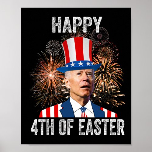 4th Of Easter Funny Happy 4th Of July Anti Joe Bid Poster