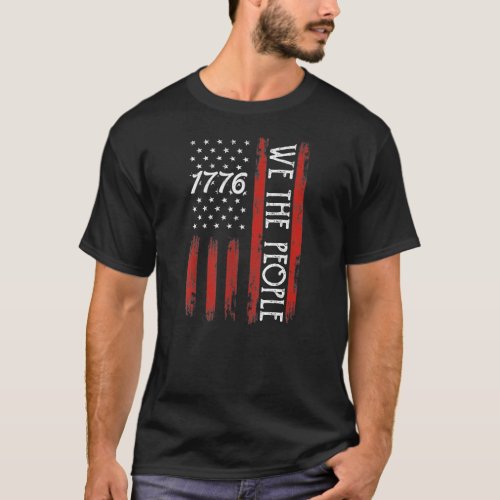 4th Of July 1776 s For Men We The People American T_Shirt