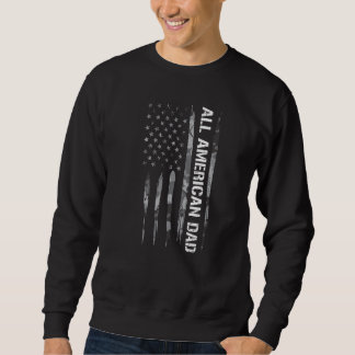 4th of July All American Dad American Flag Sweatshirt