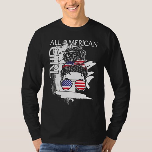 4th Of July All American Girl Messy Bun Usa Flag I T_Shirt