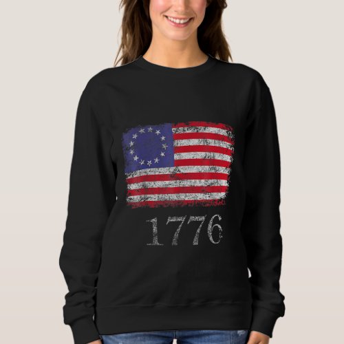 4th Of July  American Flag Betsy Ross 1776 Men Wom Sweatshirt