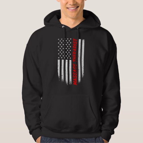 4th Of July American Flag Massage Therapist Men Wo Hoodie