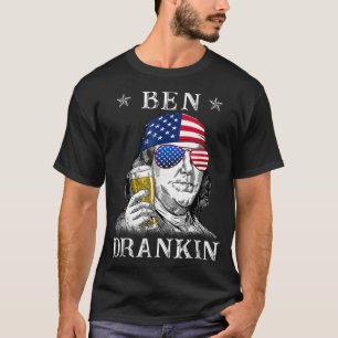 4Th Of July Ben Drankin Benjamin Franklin Beer Cos T-Shirt