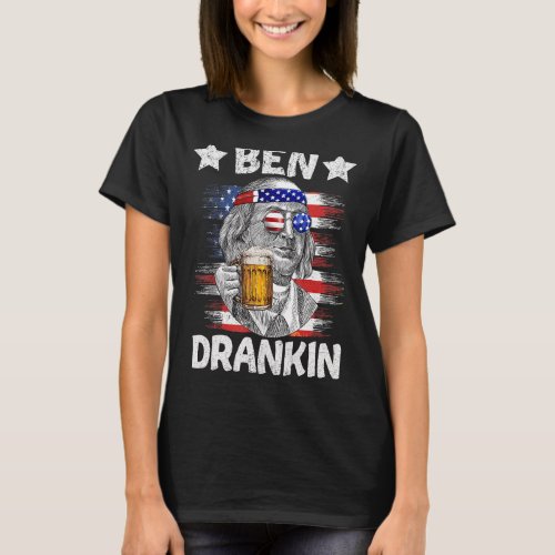 4th Of July Ben Drankin Drinking Beer Benjamin Fra T_Shirt