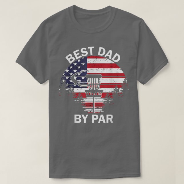 4th Of July Best Dad By Par Disk Golf Tee Men Fath (Design Front)