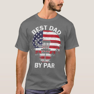 4th Of July Best Dad By Par Disk Golf Tee Men Fath