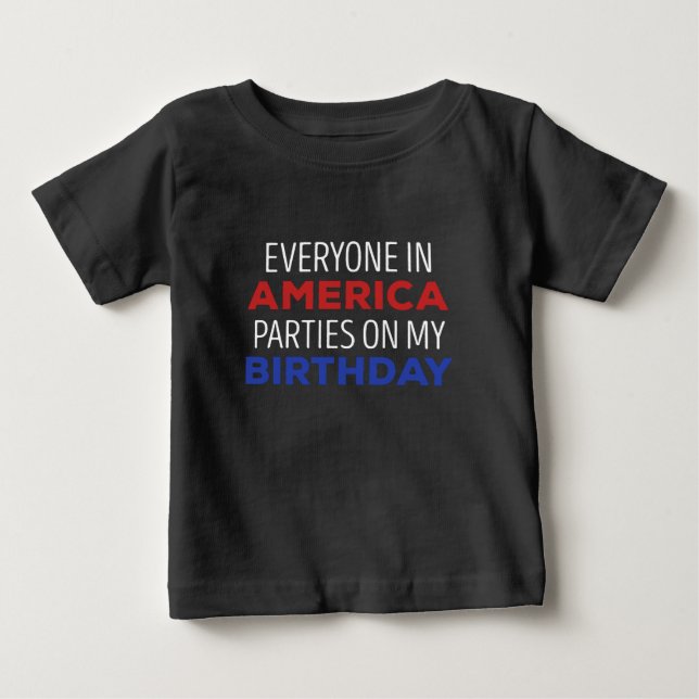 4TH of July Birthday Celebration USA Funny Baby T-Shirt (Front)