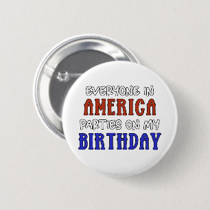 4th of July Birthday Funny   Button