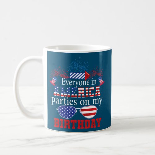 4th of July Birthday Gifts Funny Bday Born on 4th Coffee Mug