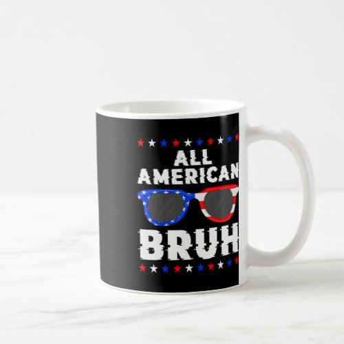 4th Of July Boys Teens Kids All American Bruh  Coffee Mug