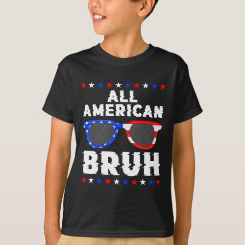 4th Of July Boys Teens Kids All American Bruh  T_Shirt