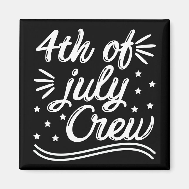 4th Of July Crew Magnet (Front)