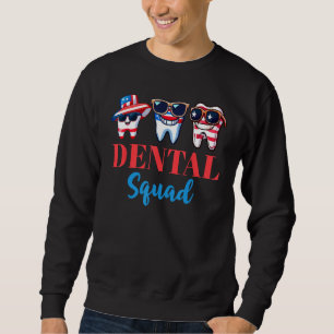 4th Of July Dentist  American Patriotic Dental Squ Sweatshirt