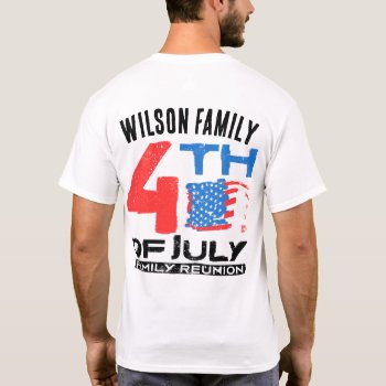 4th Of July Family Reunion 2 Side T-shirt by nasakom at Zazzle