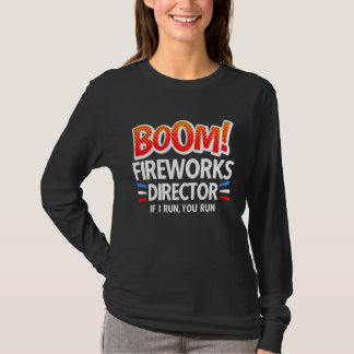 4th of July Fireworks Director Boom Squad Pyro Hus T-Shirt