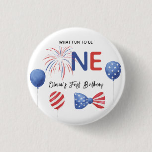 4th of July First Birthday Party Button