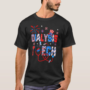 4th Of July For Women Stethoscope Dialysis Tech Nu T-Shirt