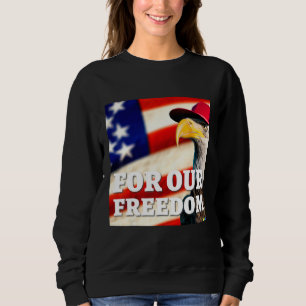 4th of July freedom symbol Sweatshirt