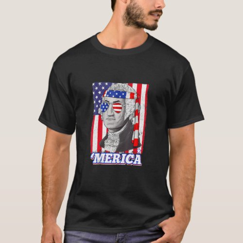 4th Of July George Washington Patriotic Merica Fla T_Shirt