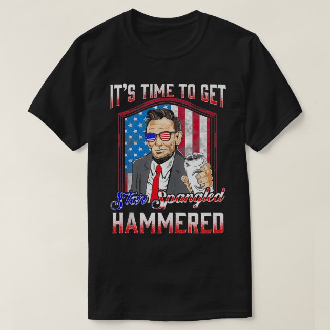 4th of July Get Star Spangled Hammered Drinkin lik T-Shirt (Design Front)