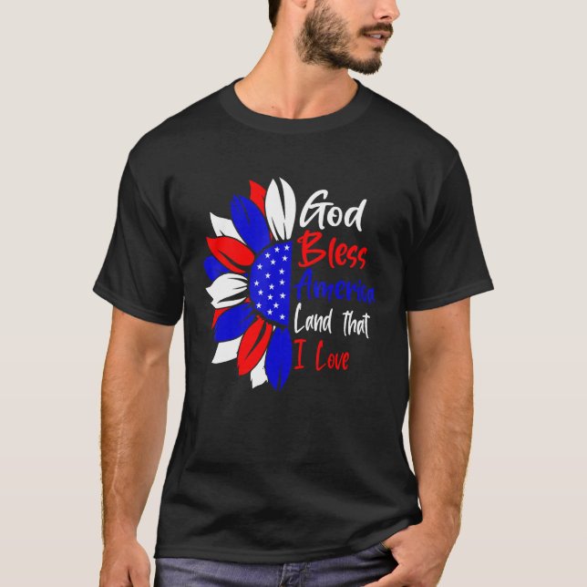4th Of July God Bless America Land That I Love Sun T-Shirt (Front)