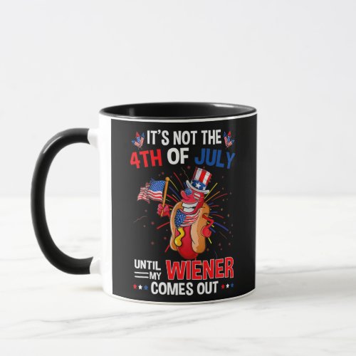 4th Of July Hot Dog Wiener Comes Out Adult Humor  Mug