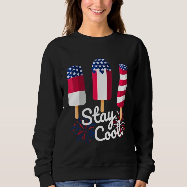 4th Of July Ice Pops Red White Blue American Flag  Sweatshirt (Front)