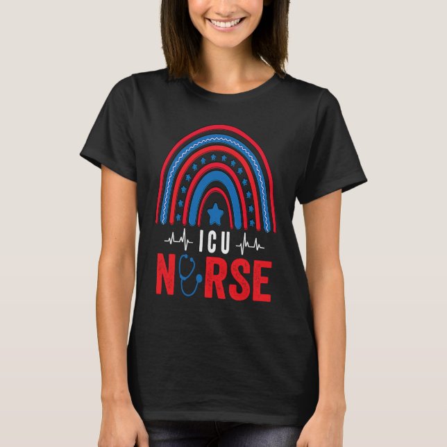 4th Of July ICU Nurse Rainbow Patriotic ICU Nurse T-Shirt (Front)