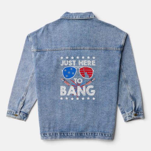 4Th Of July IM Just Here To Bang Usa Flag Sunglas Denim Jacket