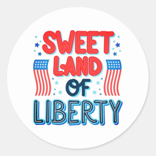 4th of July Independence day Sweet Land Classic Round Sticker