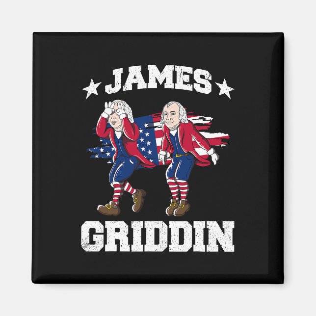 4th Of July James Madison Griddy James Griddin 1  Magnet (Front)