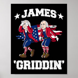 4th Of July James Madison Griddy James Griddin  Poster