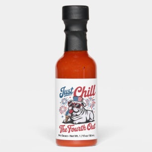 4th of July Just Chill The Fourth Out Bulldog Hot Sauces