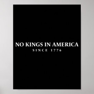 4th Of July Kings In America Since 1776 Poster