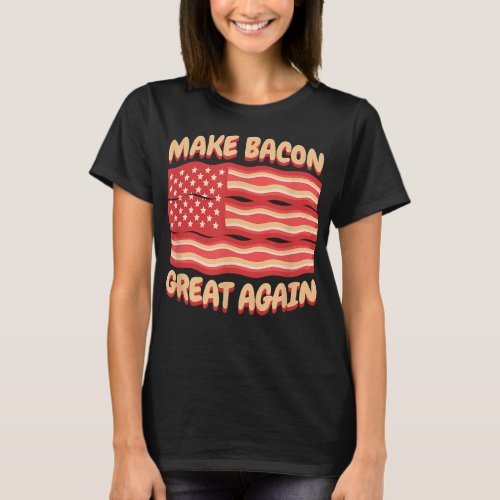 4th of July Make Bacon Great Again BBQ T_Shirt