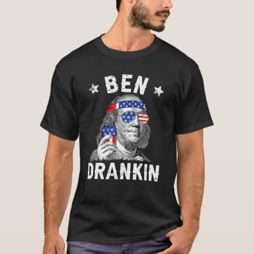 4Th Of July Merica Ben Drankin Murica Beer Drinkin T_Shirt