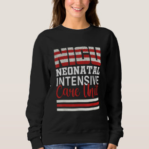 4th Of July Nurse Life American USA Flag NICU Nurs Sweatshirt